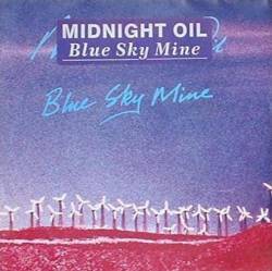 Midnight Oil : Blue Sky Mine (Single)